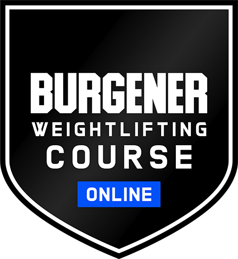 Burgener Strength - World Class Weightlifting Courses